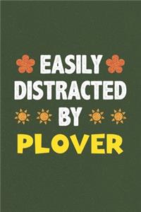 Easily Distracted By Plover