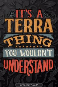 Its A Terra Thing You Wouldnt Understand