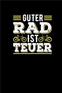Guter Rad Ist Teuer