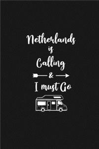 Netherlands is Calling and I Must Go