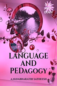 UGC-NET EXAM LANGUAGE AND PEDAGOGY : ALL IN DETAIL BOOK FOR UGC- NET EXAM SELF PREPARATION