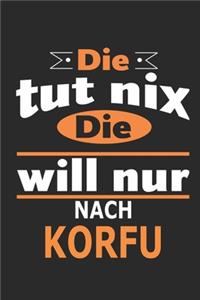 Die tut nix Die will nur nach Korfu