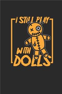 I Still Play With Dools
