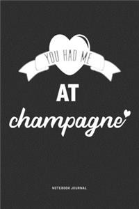 You Had Me At Champagne