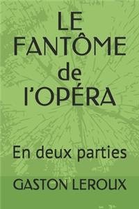 LE FANTÔME de l'OPÉRA