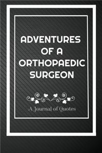 Adventures of A Orthopaedic surgeon