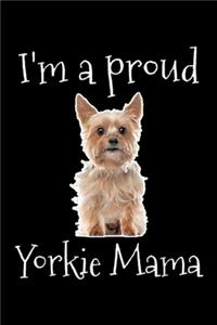 I'm a proud Yorkie mama