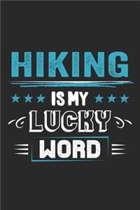 Hiking Is My Lucky Word