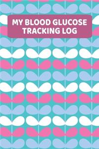 My Blood Glucose Tracking Log