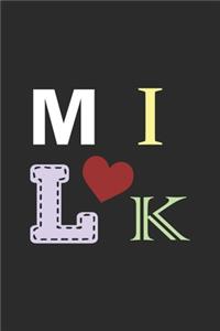 M I L K