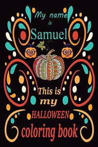My name is Samuel This is my HALLOWEEN coloring book
