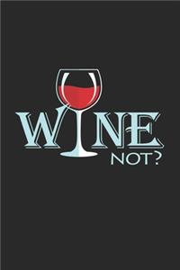 Wine not