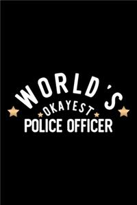 World's Okayest Police Officer