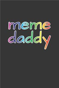 Meme Daddy Notebook