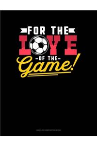 For The Love Of The Game