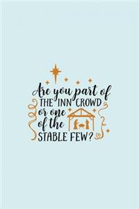 Are You Part Of The Inn Crowd or One Of The Stable Few?