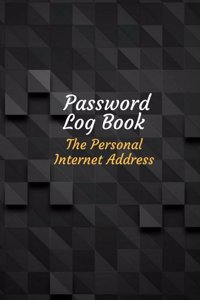 Password Log Book The Personal Internet Address