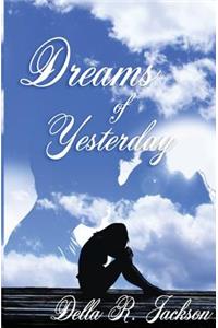 Dreams of Yesterday