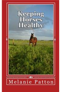 Keeping Horses Healthy