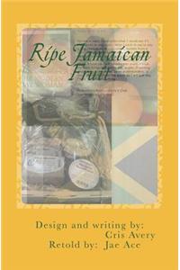 Ripe Jamaican Fruit