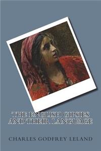 The English Gipsies and Their Language