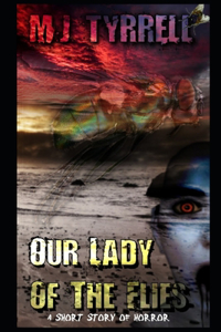 Our Lady Of The Flies