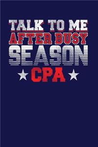 Talk To Me After Busy Season CPA