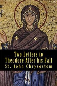 Two Letters to Theodore After His Fall