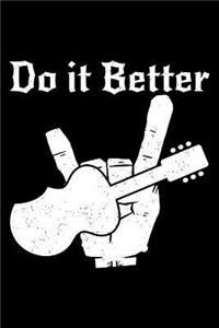 Do It Better