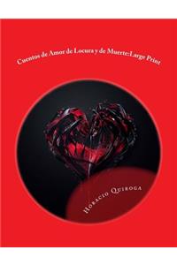 Cuentos de Amor de Locura y de Muerte