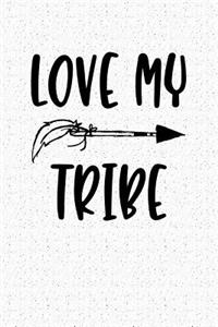 Love My Tribe
