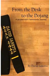 From the Desk to the Dojang