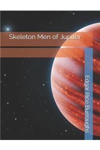 Skeleton Men of Jupiter