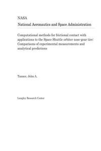 Computational Methods for Frictional Contact with Applications to the Space Shuttle Orbiter Nose-Gear Tire