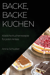 Backe, backe Kuchen