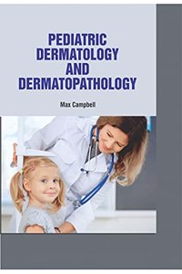 PEDIATRIC DERMATOLOGY AND DERMATOPATHOLOGY