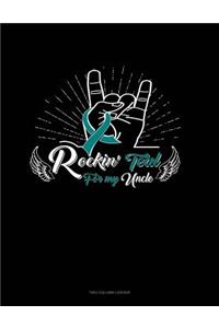 Rockin' Teal for My Uncle