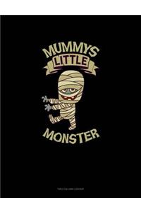 Mummy's Little Monster