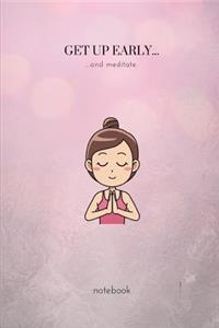 Get Up Early...and Meditate