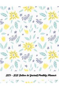 2019 - 2020 Believe in Yourself Monthly Planner