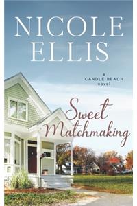 Sweet Matchmaking: A Candle Beach Sweet Romance (Book 6)