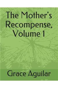 The Mother's Recompense, Volume 1