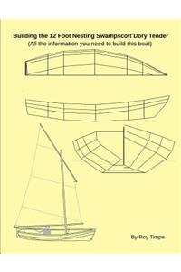 Building the 12 Foot Nesting Swampscott Dory Tender