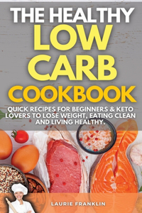 The Healthy Low-Carb Cookbook