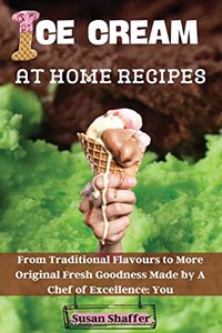 Ice Cream at Home Recipes