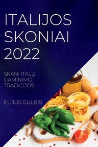 Italijos Skoniai 2022