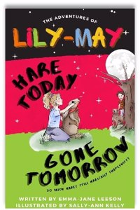 Adventures of Lily-May Hare Today Gone Tomorrow