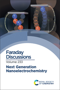 Next Generation Nanoelectrochemistry: Faraday Discussion 233: Volume 233 (Faraday Discussions)