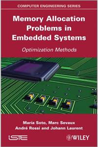 Memory Allocation Problems in Embedded Systems
