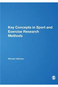 Key Concepts in Sport and Exercise Research Methods